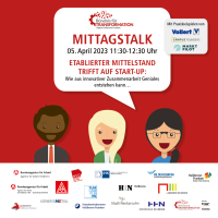 MITTAGSTALK | ETABLIERTER MITTELSTAND TRIFFT AUF START-UP: Wie aus innovativer Zusammenarbeit Geniales entstehen kann...